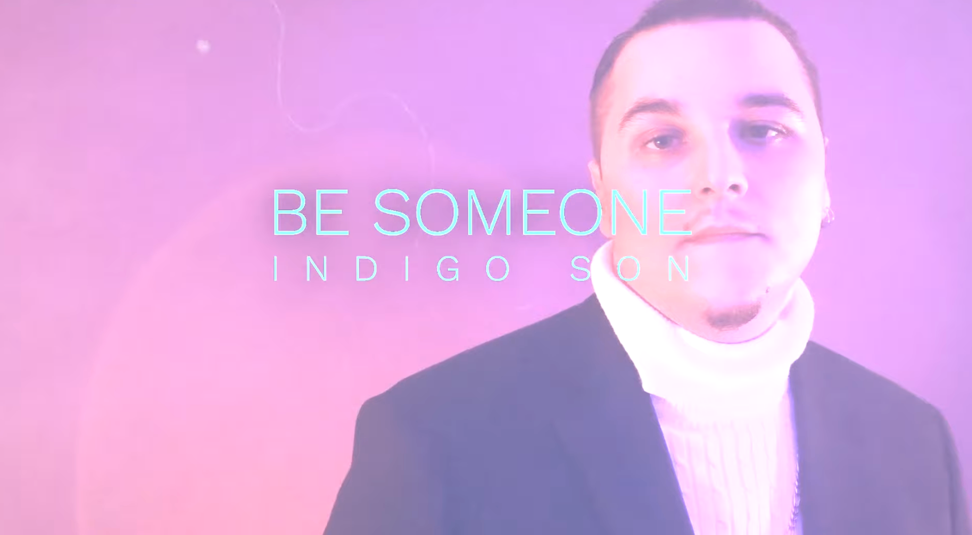 Be Someone — Indigo Son